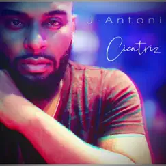 Cicatriz by J-Antoni album reviews, ratings, credits