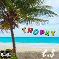 Trophy (feat. LS & R7) - Single by MACR album reviews, ratings, credits