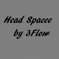 HeadSpace - EP by 3flow album reviews, ratings, credits