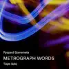 Metrograph Words Tape Solo - EP album lyrics, reviews, download