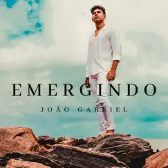 Emergindo - Single by João Gabriel album reviews, ratings, credits
