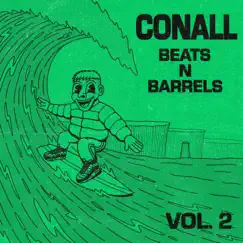 Beats N Barrels, Vol. 2 - EP by CONALL album reviews, ratings, credits