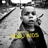 YOLO Kids - Single album lyrics, reviews, download