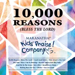 Kids Praise! Company - 10,000 Reasons (Bless The Lord) by Kids Praise Company album reviews, ratings, credits