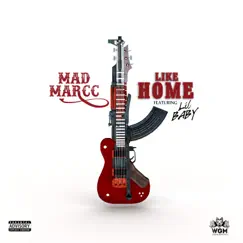 Like Home (feat. Lil Baby) - Single by Madmarcc album reviews, ratings, credits