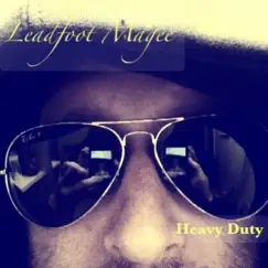 Heavy Duty (2012) by Leadfoot Magee album reviews, ratings, credits