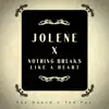 Jolene / Nothing Breaks Like a Heart - Single album lyrics, reviews, download