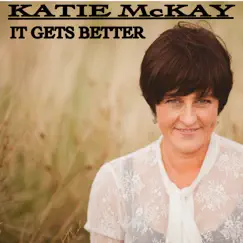 It Gets Better by Katie McKay album reviews, ratings, credits