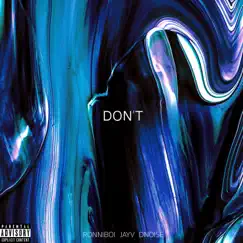 Don't (feat. Ronniboi & Dnoise) - Single by Jay-V album reviews, ratings, credits