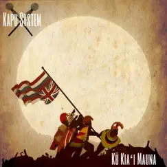 Kū Kiaʻi Mauna - Single by Kapu System album reviews, ratings, credits