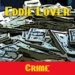 Crime (2022 Remastered Version) - Single by Eddie Lover album reviews, ratings, credits