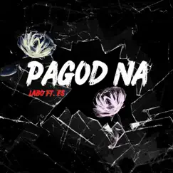 Pagod Na (feat. ES) - Single by Labo album reviews, ratings, credits