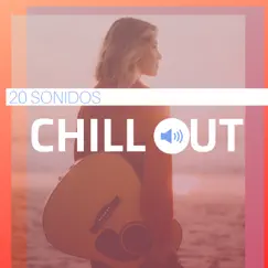 20 Sonidos Chill Out - Mejor Música Relajante y Tranquila Ascensor, Aeropuerto y Salas de Espera by Esperanza del Mar album reviews, ratings, credits