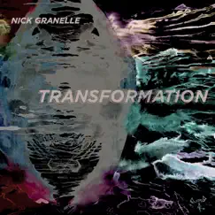 Transformation (feat. Evan Lesoule, Lillimure & Jade Aubertin) - Single by Nick Granelle album reviews, ratings, credits