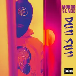 Dunsun - Single by Mondo Slade album reviews, ratings, credits
