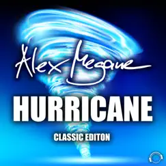 Hurricane (Classic Edition) [Remixes] by Alex Megane album reviews, ratings, credits