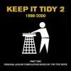 Keep It Tidy 2: 1998: 2000 (DJ MIX) album lyrics, reviews, download