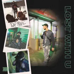 Lost With U - Single by Def Manic album reviews, ratings, credits