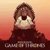 Games of Thrones - Single album lyrics, reviews, download