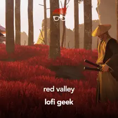 Red Valley (Lofi Hip Hop) by Lofi geek album reviews, ratings, credits