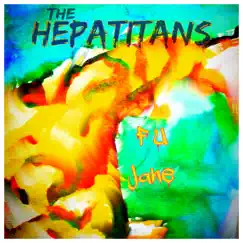 F U Jane - Single by The Hepatitans album reviews, ratings, credits