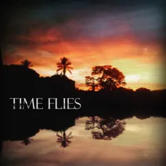 Time Flies - Single by Chrononaut album reviews, ratings, credits