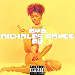 Byo (feat. A.V.) - Single by Nicholas Royce album reviews, ratings, credits