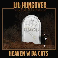 Heaven W Da Cats - Single by Lil Hungover album reviews, ratings, credits