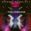Strange Waves, Pt. 1 - Single album lyrics, reviews, download