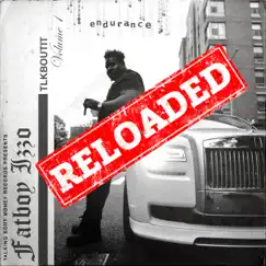 Tlkboutit: Endurance (Reloaded), Vol.1 by Fatboy Izzo album reviews, ratings, credits
