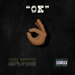 Ok - Single by Mac SoZo album reviews, ratings, credits