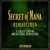 Secret of Mana Remastered: A Collection of Orchestral Remasters - EP album lyrics, reviews, download