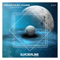 Apocalyptic - Single by Carlos Pulido & Suanne album reviews, ratings, credits