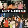Let Loose - Single album lyrics, reviews, download