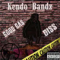 Goodgas Diss - Single by Kendo Bandz album reviews, ratings, credits