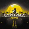 Casablanca (Remix) - Single album lyrics, reviews, download