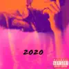 2020 - Single album lyrics, reviews, download