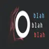 Blah - Single album lyrics, reviews, download