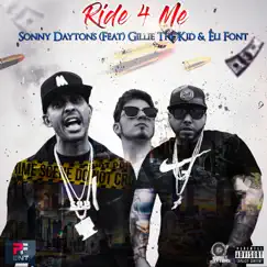 Ride 4 Me (feat. Gillie the Kid & Eli Font) Song Lyrics