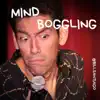 Mind Boggling album lyrics, reviews, download