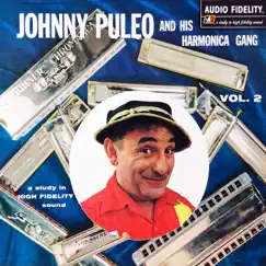 Johnny Puleo and His Harmonica Gang Vol. 2 by Johnny Puleo And His Harmonica Gang album reviews, ratings, credits