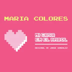 Mi Casa en el Árbol - Single by María Colores album reviews, ratings, credits