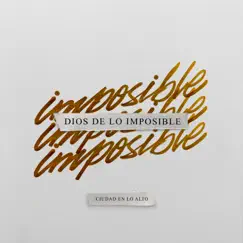 Dios De Lo Imposible Song Lyrics