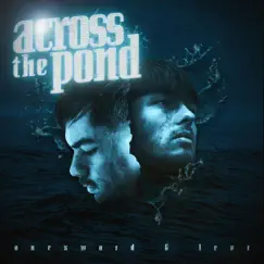 Across the Pond (feat. Onewxrd) - EP by Levr album reviews, ratings, credits