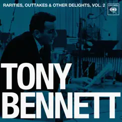 Rarities, Outtakes & Other Delights, Vol. 2 (Remastered) by Tony Bennett album reviews, ratings, credits