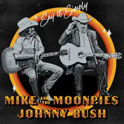 Say It Simply - Single by Mike and the Moonpies & Johnny Bush album reviews, ratings, credits