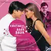 Kehtaa Hai Dil Baar Baar (Original Motion Picture Soundtrack) album lyrics, reviews, download
