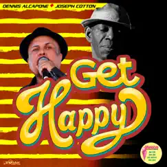 Get Happy - Single by Dennis Alcapone & Joseph Cotton album reviews, ratings, credits
