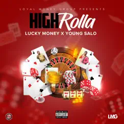 High Rolla (feat. Young Salo) - Single by Lucky Money album reviews, ratings, credits