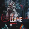 No Me Llame - Single album lyrics, reviews, download